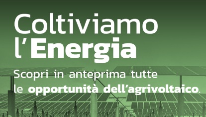 Coltiviamo l’Energia: nuove opportunità per gli imprenditori agricoli nel 2024